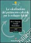 La valorizzazione del patrimonio culturale per lo sviluppo locale (Federculture) libro