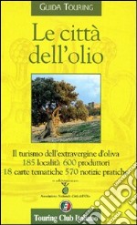 Le città dell'olio libro