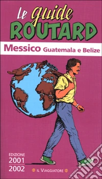Messico Guatemala e Belize