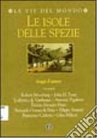 Le isole delle spezie libro