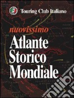 Nuovissimo atlante storico mondiale libro