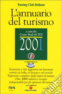 L'annuario del turismo 2001 libro