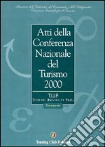 Atti della Conferenza nazionale del turismo 2000 libro