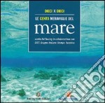 Dieci per dieci. Le cento meraviglie del mare libro