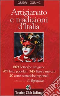 Artigianato e tradizioni d'Italia libro