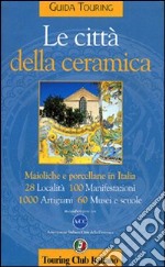 Le città della ceramica libro