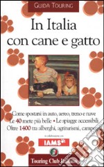 In Italia con cane e gatto libro