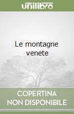 Le montagne venete libro