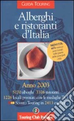 Alberghi e ristoranti d'Italia 2003 libro