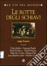 Le rotte degli schiavi libro