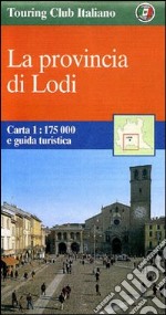 La provincia di Lodi libro