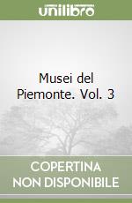 Musei del Piemonte. Vol. 3 libro