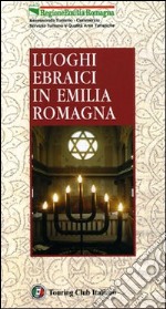 Luoghi ebraici in Emilia Romagna libro