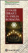 Luoghi ebraici in Emilia Romagna libro