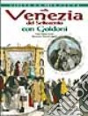 Nella Venezia del settecento con Goldoni libro