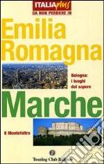 Emilia Romagna e Marche libro