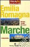 Emilia Romagna e Marche libro