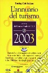 L'annuario del turismo 2003 libro