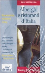 Alberghi e ristoranti d'Italia 2004 libro