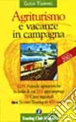 Agriturismo e vacanze in campagna 2003 libro