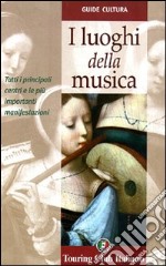 I luoghi della musica libro