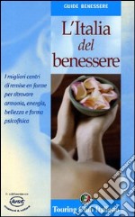 L'Italia del benessere libro