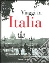 Viaggi in Italia libro