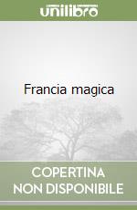 Francia magica libro