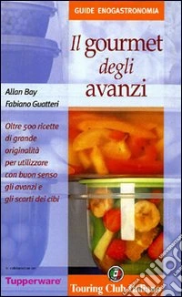 Il gourmet degli avanzi libro