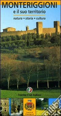 Monteriggioni e il suo territorio