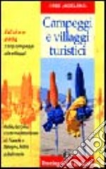 Campeggi e villaggi turistici in Italia 2004 libro