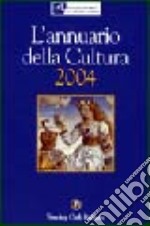 Annuario della cultura 2004 libro