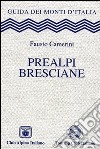 Prealpi bresciane libro