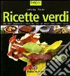 Ricette verdi libro di Bay Cristina Bay Allan