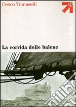 La corrida delle balene