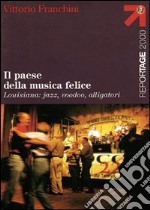 Il paese della musica felice libro