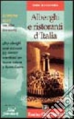 Alberghi, ristoranti d'Italia 2005 libro