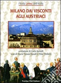 Milano dai Visconti agli austriaci