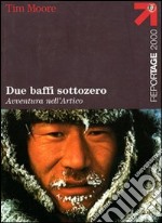 Due baffi sottozero