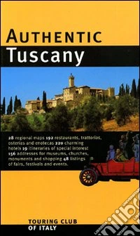 Tuscany. Ediz. illustrata