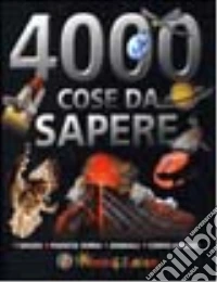 Quattromila cose da sapere libro