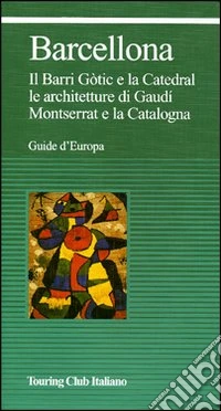 Barcellona. Ediz. illustrata