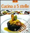 Cucina a 5 stelle libro