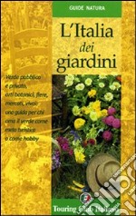 L'Italia dei giardini libro