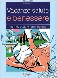 Vacanze salute e benessere