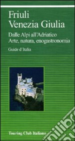 Friuli Venezia Giulia libro