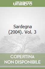 Sardegna (2004). Vol. 3 libro