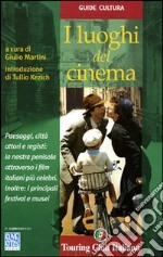 I luoghi del cinema libro