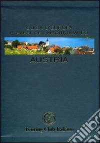 Austria. Ediz. illustrata