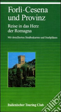 Forlì und die Provinz